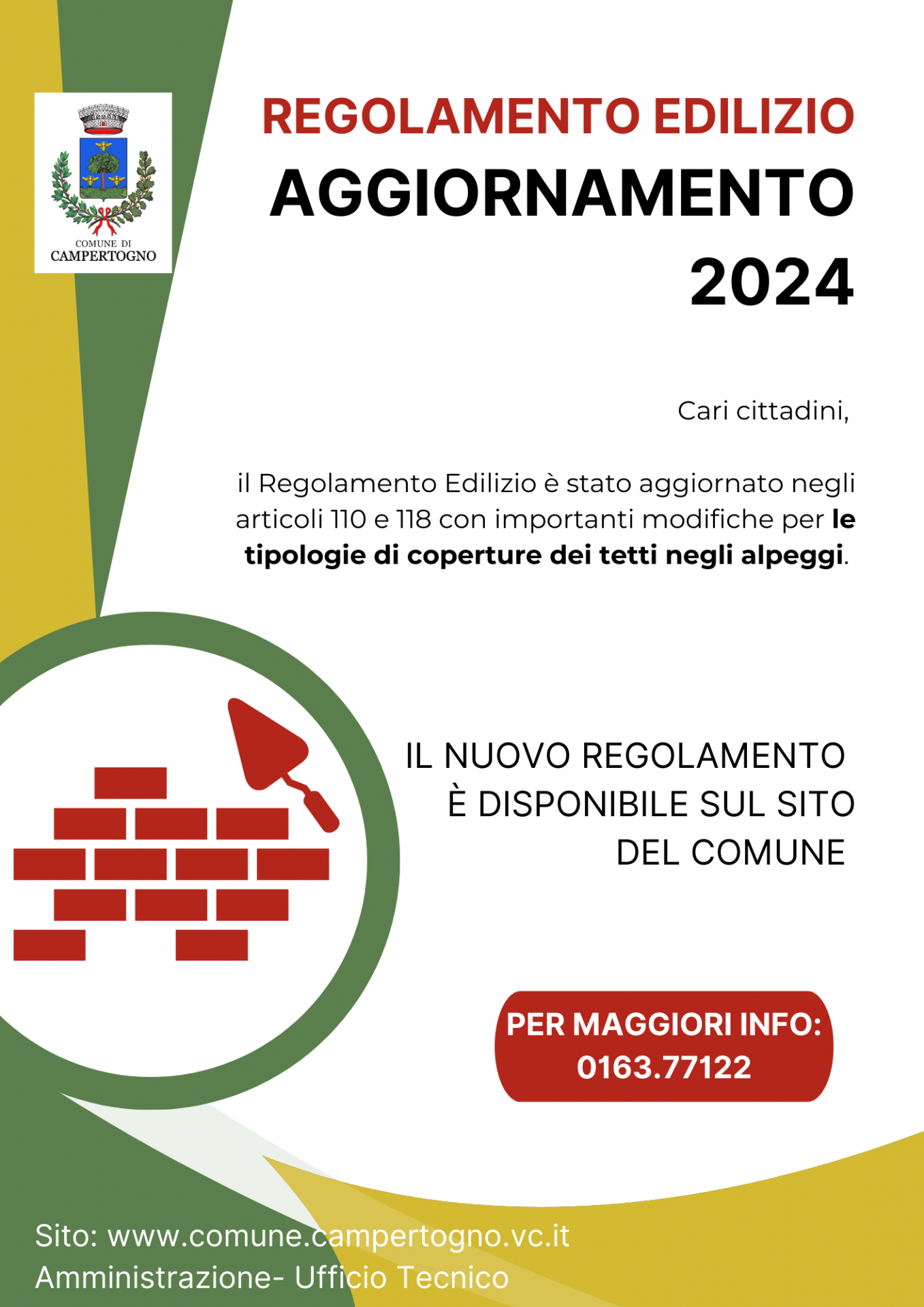 Immagine con stemma comunale e la scritta: Regolamento edilizio. Aggiornamento 2024. Cari cittadini, il regolamento edilizio è stato aggiornato negli articoli 110 e 118 con importanti modifiche per le tipologie di coperture dei tetti negli alpeggi.